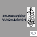 KEAM 2025 Kerala Invites Applications for Professional Courses Exam from April 24 28